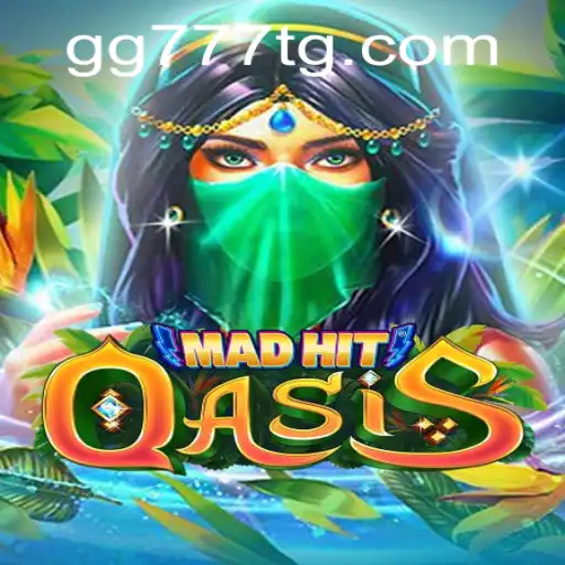 Exploring the Thrilling World of MadHitOasis in Connection with GG777.COM