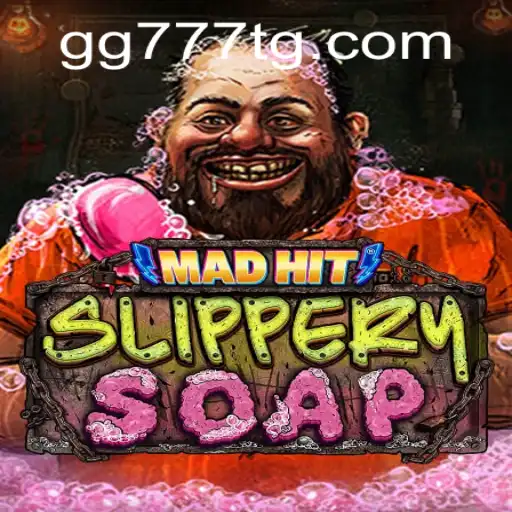 MadHitSlipperySoap: Dive into the Exciting World of GG777.COM’s Latest Game